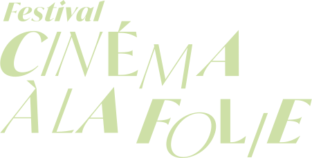 Cinéma à la folie