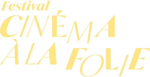 Cinéma à la folie